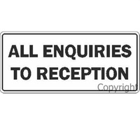 All Enquiries To Reception Sign