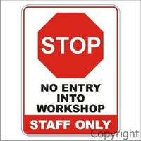 No Entry Into Workshop Sign