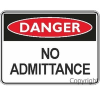 No Admittance - Danger Sign