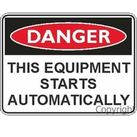 This Equipment Starts Automatically - Danger Sign