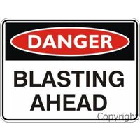 Blasting Ahead - Danger Sign
