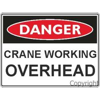 Crane Working Overhead - Danger Sign