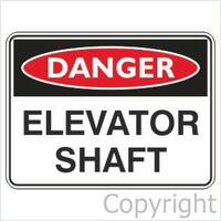 Elevator Shaft - Danger Sign