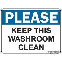 Please Keep This Washroom Clean Sign