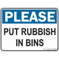 Please Put the Rubbish in Bins Sign