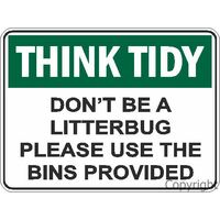 ThinkTidy Don't be a Litterbug Sign