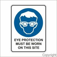Must Wear Eye Protection on Site Sign