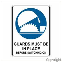 Guards Must Be In Place Sign