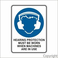 Hearing Protection Must be Used When Machines in Use Sign