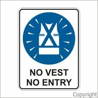 No Vest No Entry Sign
