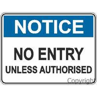 Notice No Entry Sign