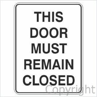 Door Must Remained Closed Sign