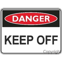 Keep Off Danger Sign