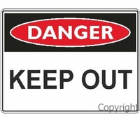 Danger Keep Out 450 x 600mm 3mm Corflute