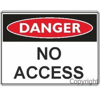 No Access - Danger Sign
