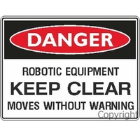 Robotic Equipment Keep Clear - Danger Sign