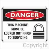 This Machine Must Be Locked Prior - Danger Sign