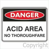 Danger Sign - Acid Area No Thoroughfare