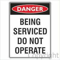 Danger Being Serviced Do Not Operate 100 x 140mm 0.6mm Magnetic
