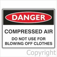 Compressed Air Do Not Use For Blowing Off Clothes- Danger Sign