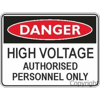 Danger High Voltage Authorised 225 x 300mm Metal