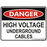 High Voltage Underground Cable - Danger Sign
