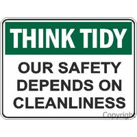 Our Safety Depends on Cleanliness Sign