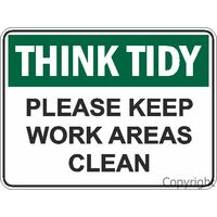 Think Tidy Please Keep Work Areas Clean 225 x 300mm Polypropylene