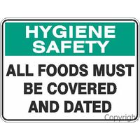 Hygiene Safety "All Food Must Covered & Dated" 225 x 300mm Polypropylene