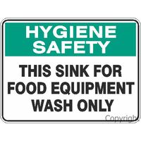 Hygiene Safety "This Sink For Food Equipment Wash Only" 225 x 300mm Polypropylene