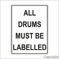 All Drums Must Be Labelled Sign