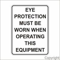 Eye Protection Must Be Worn Sign