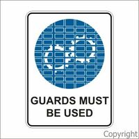 Guards Must Be Used Sign