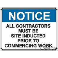 Notice All Contractors Must Be Site Inducted Sign