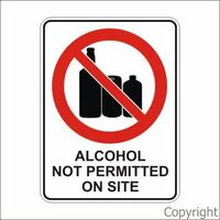 Alcohol Not Permitted On Site Sign