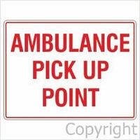 Ambulance Pick Up Point Sign