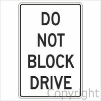 Car Park Sign - Do Not Block Drive