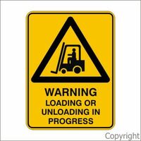 Loading/Unloading in Progress Sign