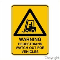 Pedestrian Watch Out For Vehicles Sign