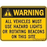 Warning All Vehicles Must Use Hazard Lights Sign