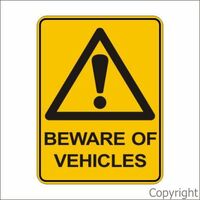 Beware Of Vehicles Sign