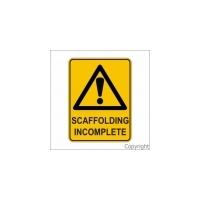 Scaffolding Incomplete sign
