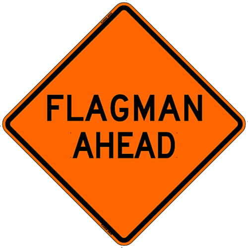 Flagman Ahead Sign 600 x 600
