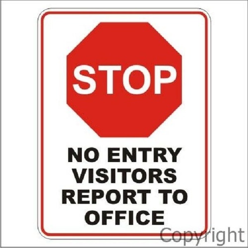 Stop No Entry Visitors Report To Office Sign