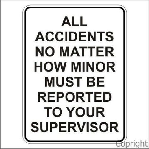 Construction Sign - All Accidents Must Be Reported