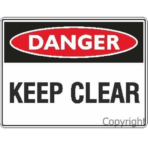 Danger Sign - Keep Clear
