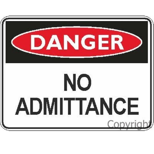 Danger Sign - No Admittance
