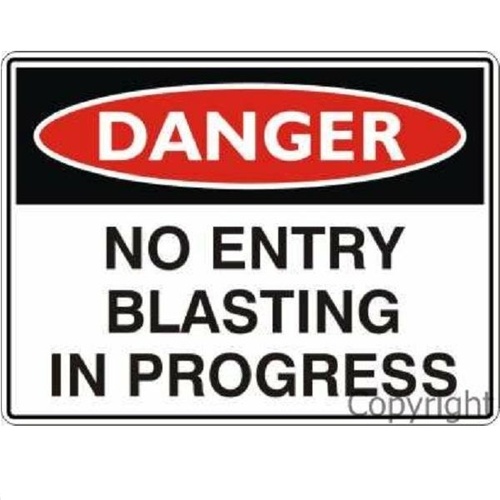 Danger Sign - No Entry Blasting In Progress