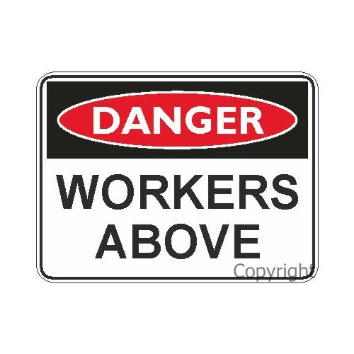 Workers Above - Danger Sign