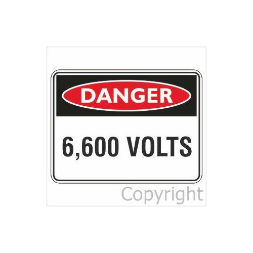 Danger Sign - 6,600 Volts